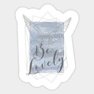 Be Lovely Sticker